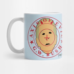 Axis of Evil Mug